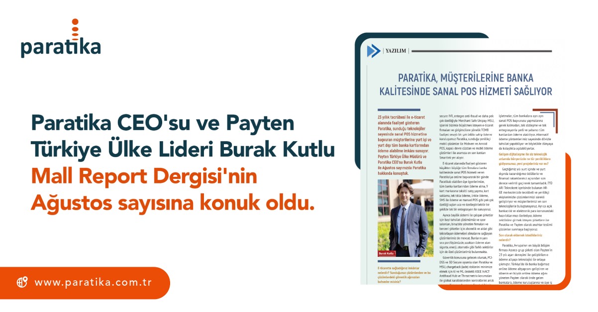 Paratika, Müşterilerine Banka Kalitesinde Sanal POS Hizmeti Sağlıyor | Mall Report