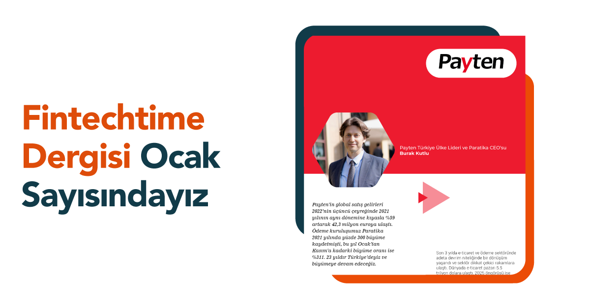 Hızla Artan İşlem Hacimleri İle Fraud Önlemleri Çok Daha Kritik Bir Konum Kazandı | Fintechtime (Ocak 2023)