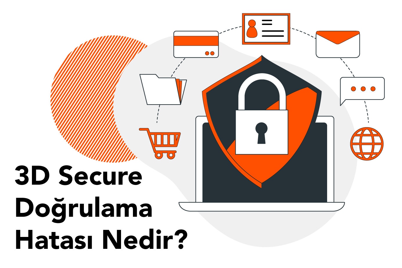 3D Secure Nedir? Doğrulama Hatası Nedenleri