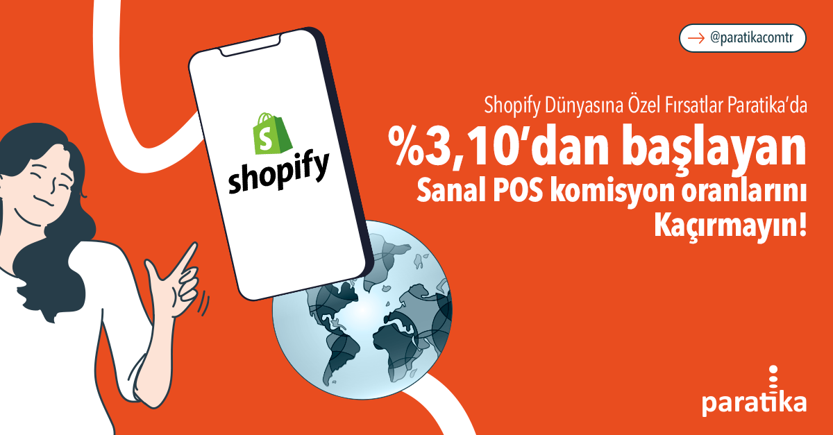 Shopify’lı Dostu, Sanal POS Komisyon Oranları Paratika’da