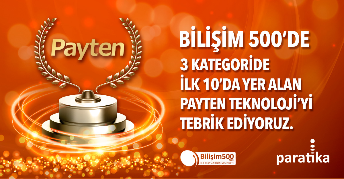 Bilişim 500’de Bir Başarı Daha!  Payten Teknoloji 3 Kategoride İlk 10’da!
