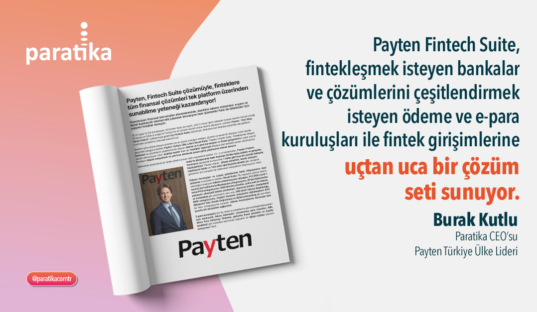Fintechtime | Payten, Fintech Suite Çözümüyle, Finteklere Tüm Finansal Çözümleri Tek Platform Üzerinden Sunabilme Yeteneği Kazandırıyor (Nisan 2025)